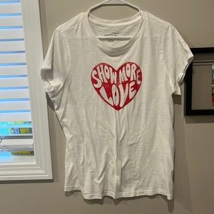 “Show More Love” universal Threads T-Shirt